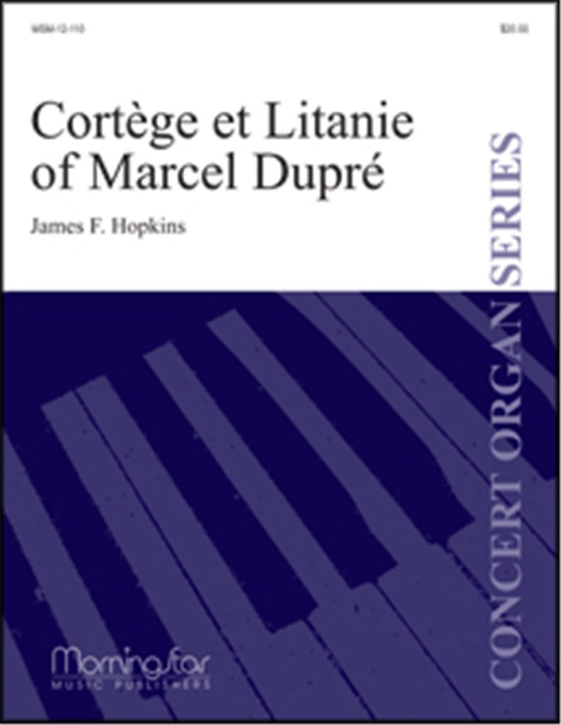 Cortége et Litanie of Marcel Dupré